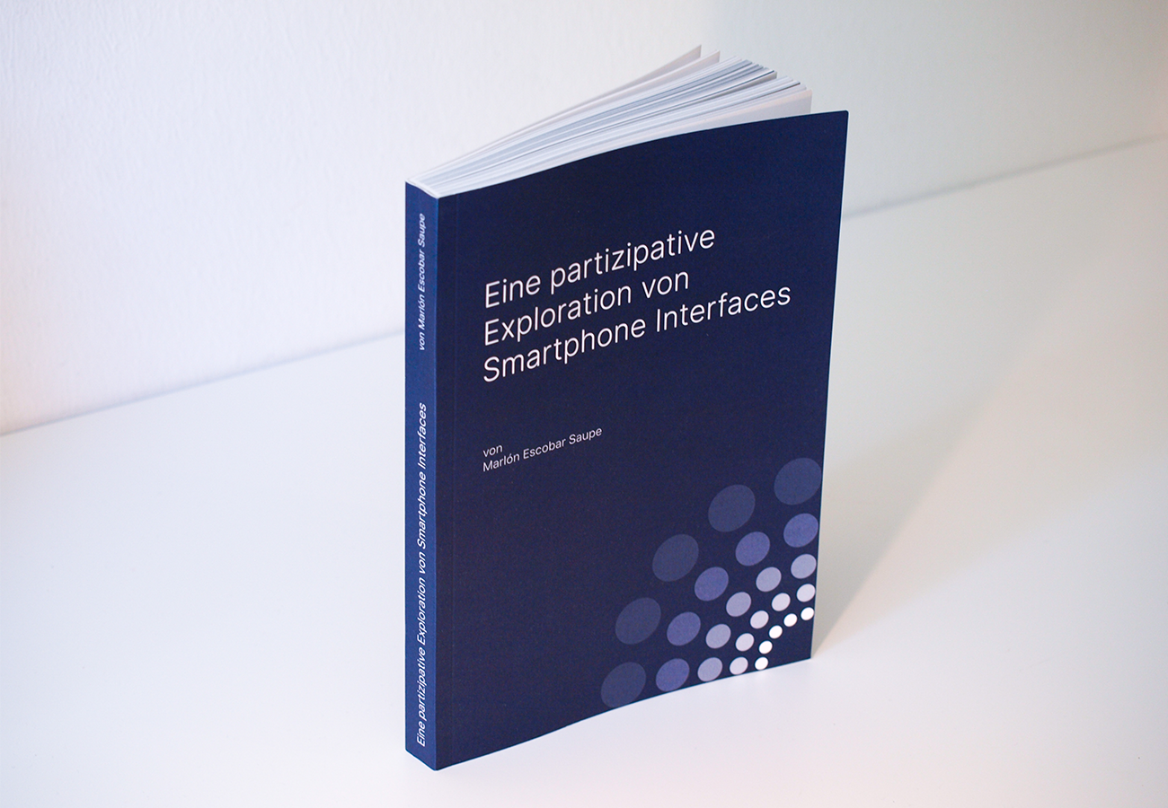 You are currently viewing Eine partizipative Exploration von Smartphone Interfaces – Bachelor Thesis